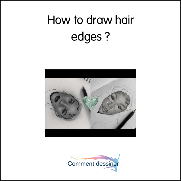 How to draw hair edges How to draw